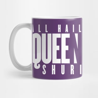 All Hail Queen Shuri - Black Panther Mug